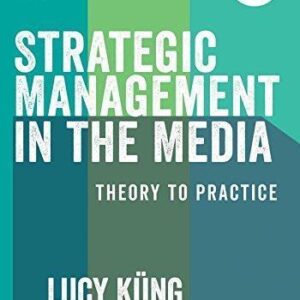 Strategic Management In The Media Theory To Practice 2Nd Edition – PDF ebook