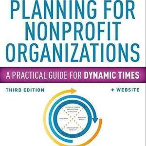 Strategic Planning For Nonprofit Organizations A Practical Guide For Dynamic Times 3Rd Edition – PDF ebook