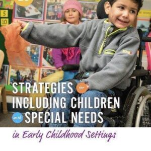 Strategies For Including Children With Special Needs In Early Childhood Settings – PDF ebook
