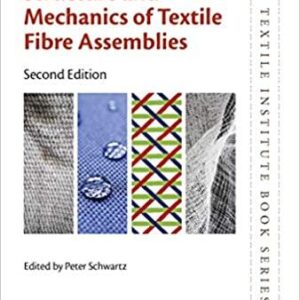 Structure And Mechanics Of Textile Fibre Assemblies 2Nd Edition – PDF ebook