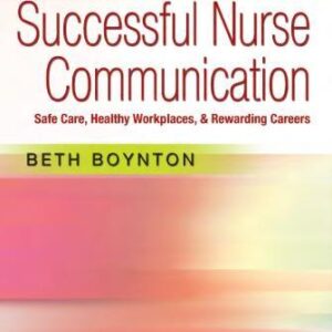 Successful Nurse Communication Safe Care Healthy Workplaces Rewarding Careers – PDF ebook