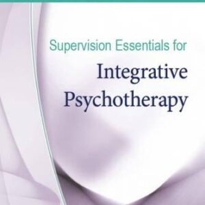 Supervision Essentials For Integrative Psychotherapy – PDF ebook