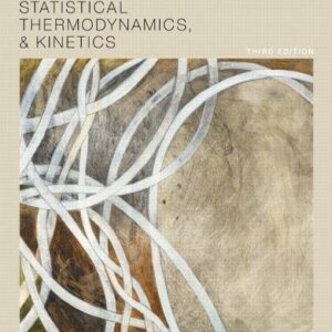 Thermodynamics Statistical Thermodynamics Kinetics 3Rd Edition – PDF ebook