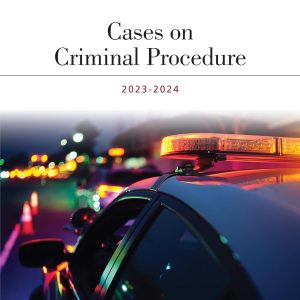 aspen select cases on criminal procedure 2024