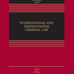 International and Transnational Criminal Law (Aspen Casebook) 3e