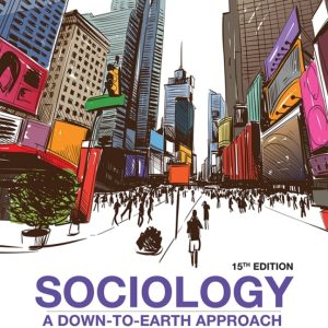 Sociology A Down-to-Earth Approach 15th Edition