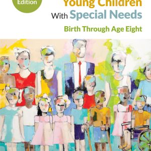 An Introduction to Young Children With Special Needs Birth Through Age Eight 5e
