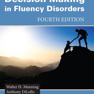 Clinical Decision Making in Fluency Disorders 4th Edition