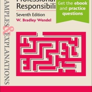 Examples & Explanations for Professional Responsibility 7th Edition