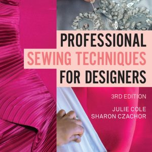 Professional Sewing Techniques for Designers 3e