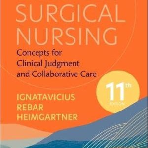 Clinical Companion for Medical-Surgical Nursing Concepts for Clinical Judgment and Collaborative Care 11th Edition