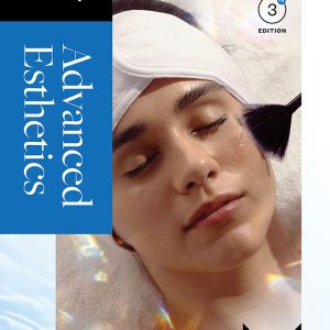 Milady Advanced Esthetics, 3rd Edition