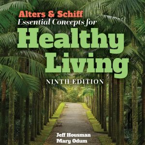 Alters & Schiff Essential Concepts for Healthy Living 9e