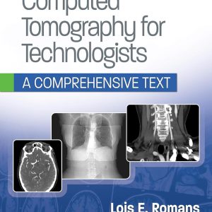 Computed Tomography for Technologists second edition