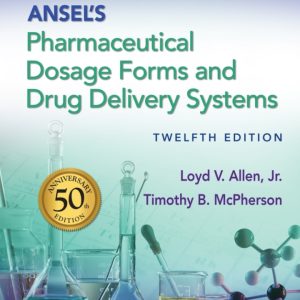 Ansel's Pharmaceutical Dosage Forms and Drug Delivery Systems 12e