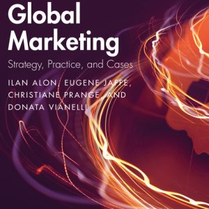 Global Marketing Strategy, Practice, and Cases