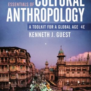 Essentials of Cultural Anthropology 4e