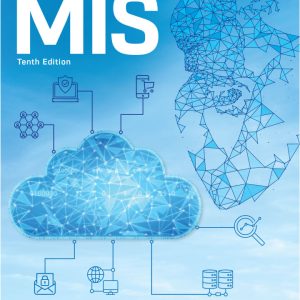 Experiencing MIS, 10th Edition