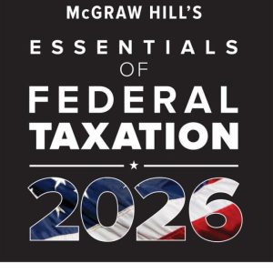 McGraw-Hill's Essentials of Federal Taxation 2025 Edition Evergreen Release