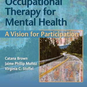 Occupational Therapy for Mental Health 3e