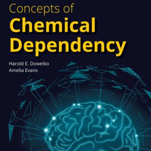 Concepts of Chemical Dependency
