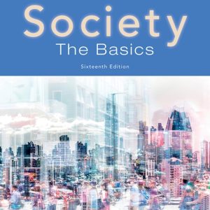 Society The Basics, 16th Edition