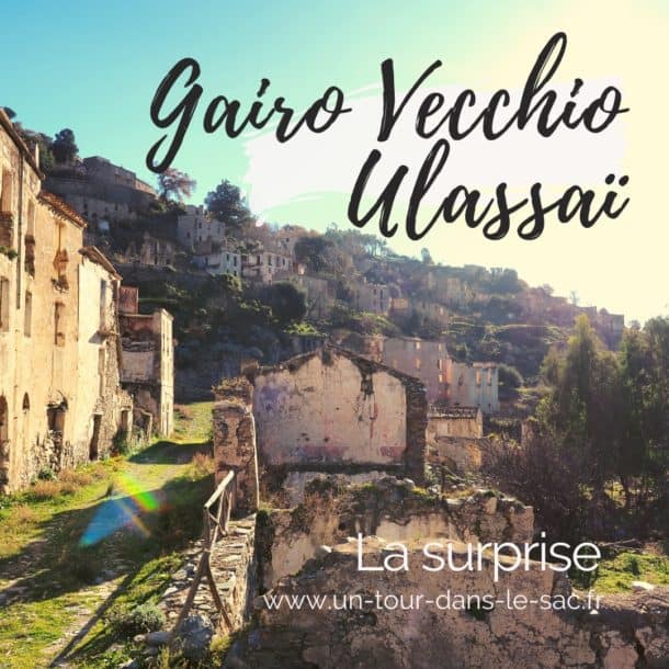 Gairo Vecchio, loin des sentiers touristiques