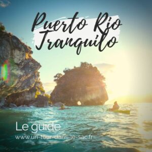 Chili visiter puerto rio tranquilo