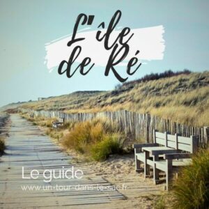 L'île de Ré : le guide