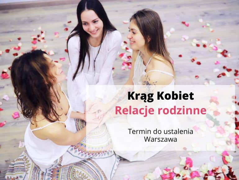 Krąg kobiet - relacje rodzinne