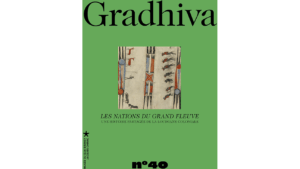 Gradhiva No. 40 is a French publication of the Musée du quai Branly–Jacques Chirac and features articles by Choctaw and other Indigenous authors.