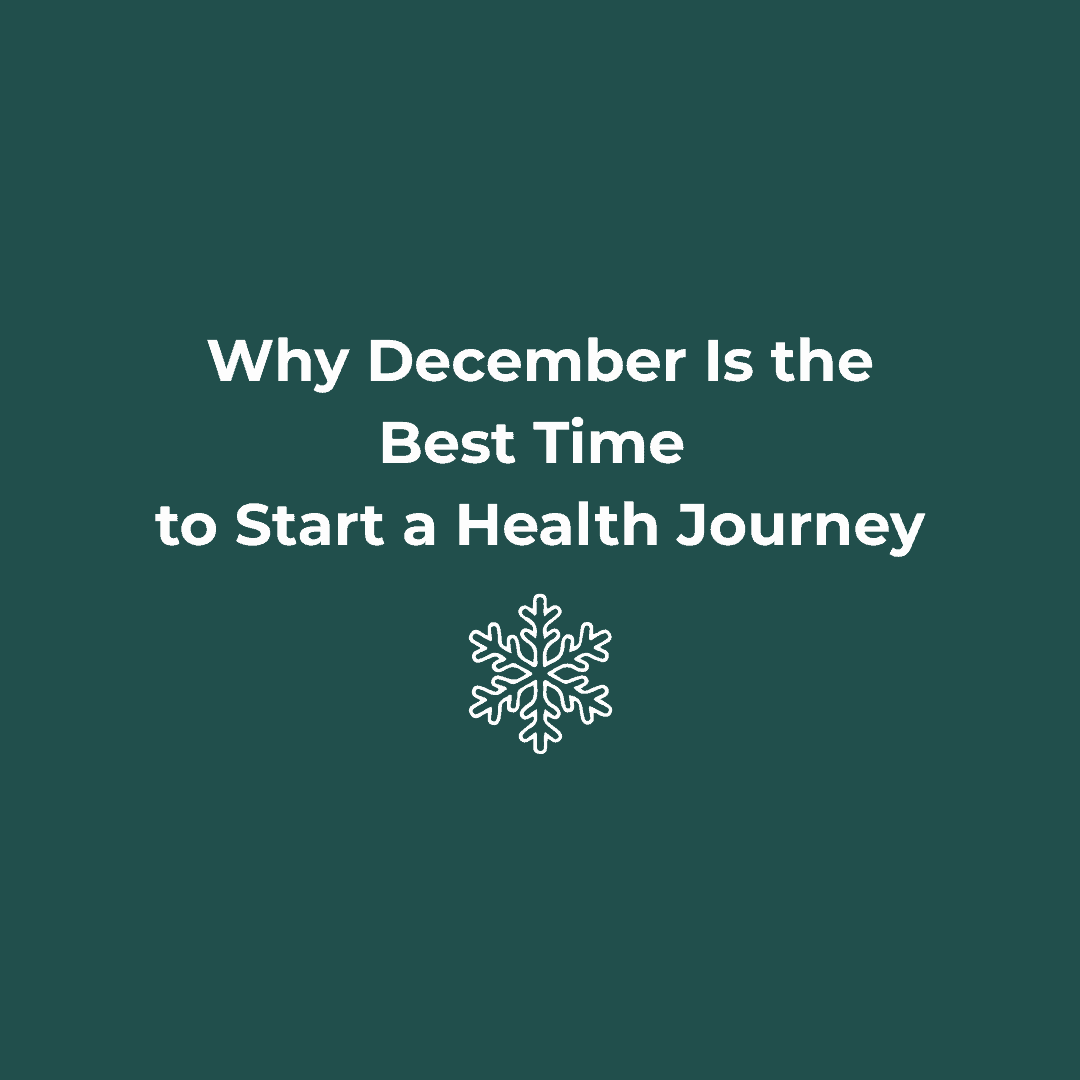 Why December Is the Best Time to Start a Health Journey (Not January)