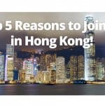 Top 5 Reasons to Join us in Hong Kong!