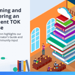 Highlighting our TOK Coordinator’s Guide