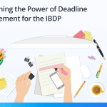Unleashing the Power of Deadline Management for the IBDP