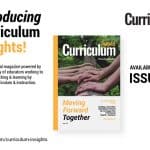 Introducing Curriculum Insights: A Magazine for Educators