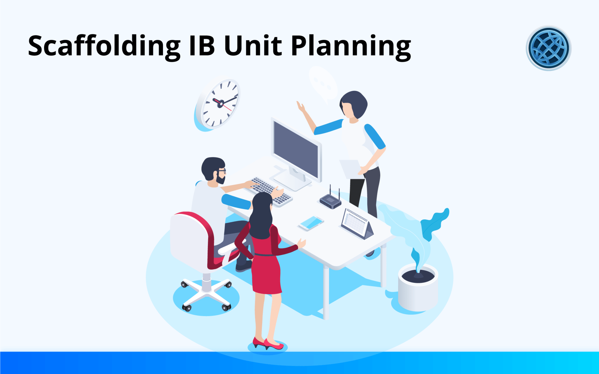 Managebac Unit Planners – Scaffolding Teacher Planning Across The Ib Continuum