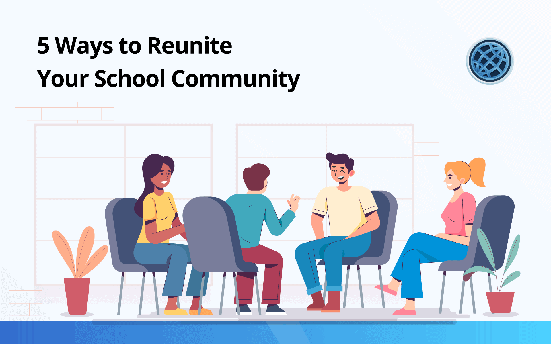 5 Ways To Reunite Your School Community