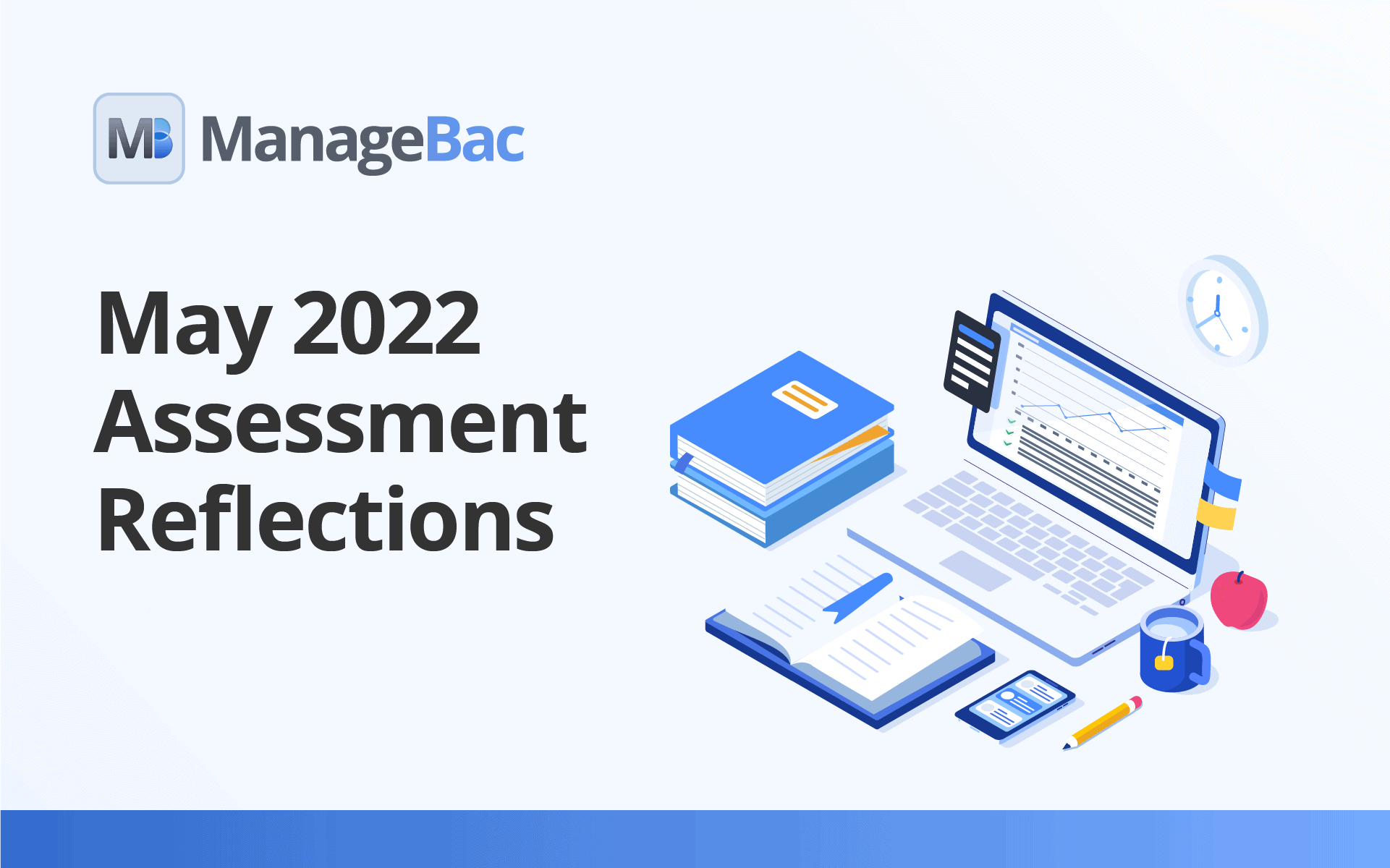 May 2022 Assessment Reflections