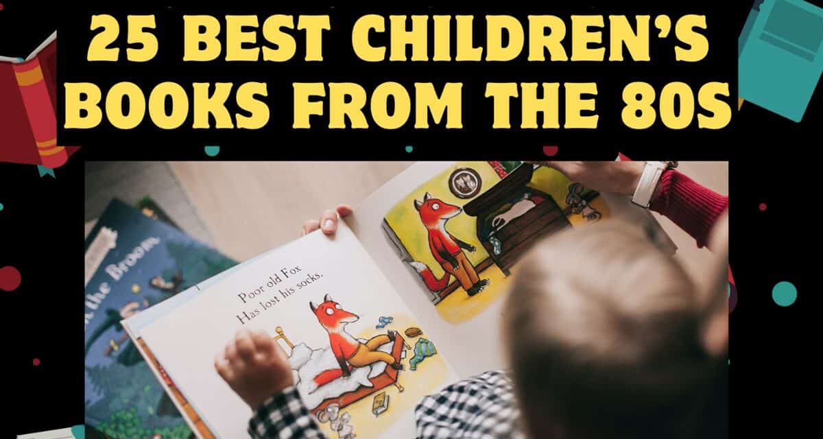 25-best-children-s-books-from-the-80s-kids-need-to-read