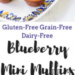 These mini gluten-free blueberry muffins are also grain-free and dairy-free! Grab a few of these moist fluffy muffins for your busy mornings on-the-go!