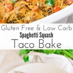 spaghetti squash taco bake gluten free low carb mexican tex-mex casserole (2 of 1)