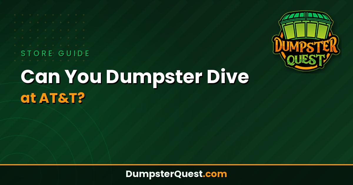 Can You Dumpster Dive at AT&T? Legal Rules & Valuable Finds
