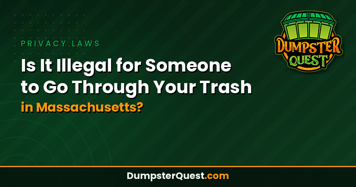 Read more about the article Is It Illegal for Someone to Go Through Your Trash in Massachusetts? Laws & Rules