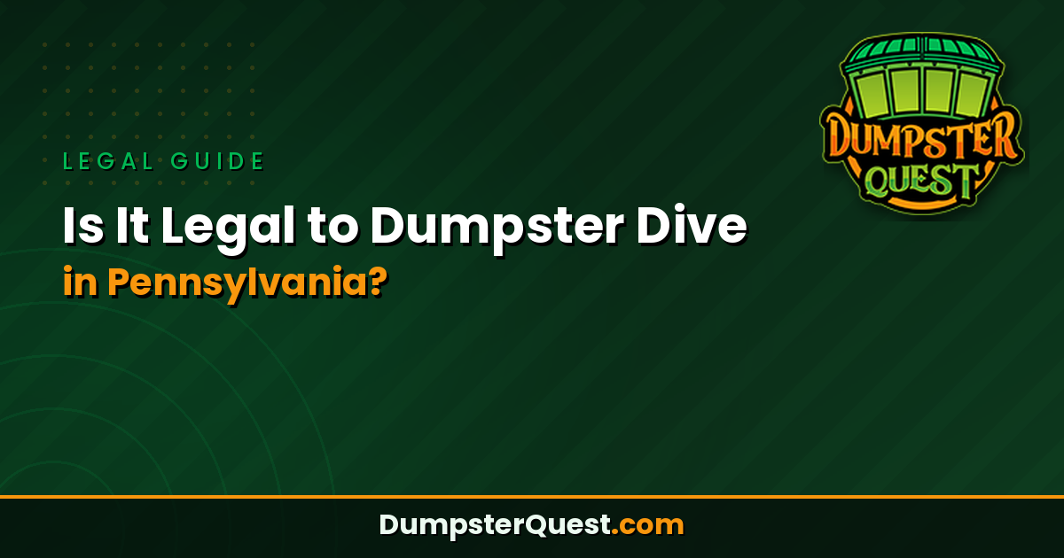 Read more about the article Is It Legal to Dumpster Dive in Pennsylvania? Laws & Local Rules