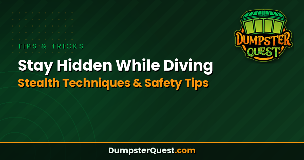 Read more about the article Stay Hidden Dumpster Diving: Stealth Techniques and Safety Tips