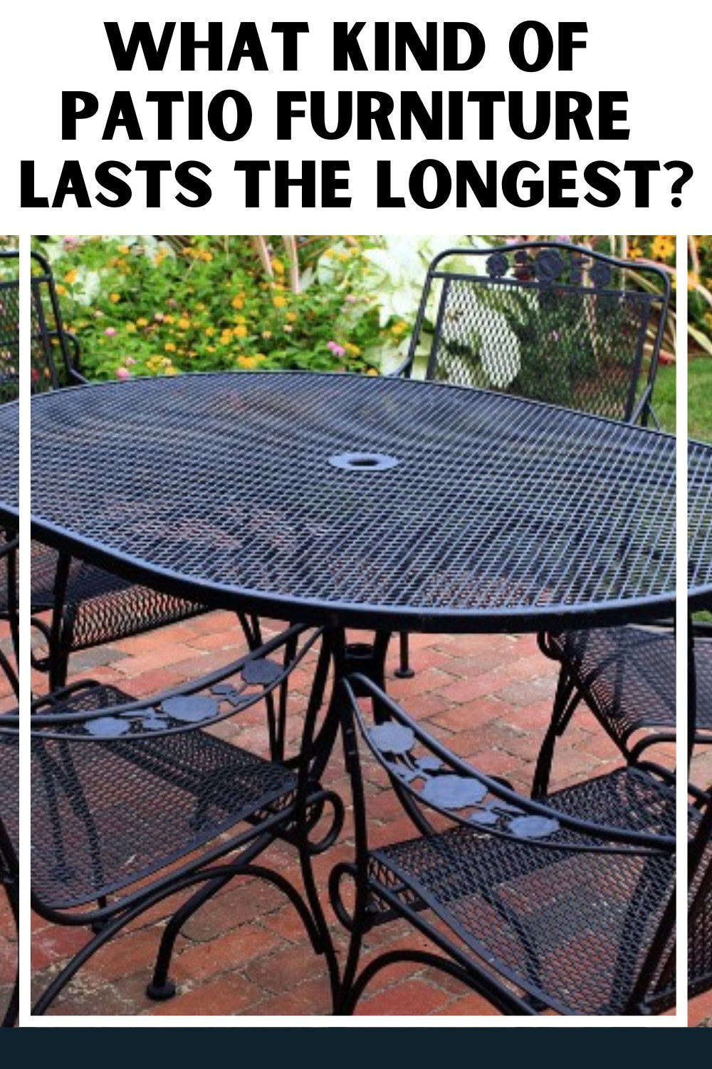 What Kind Of Patio Furniture Lasts The Longest? Backyard Bella