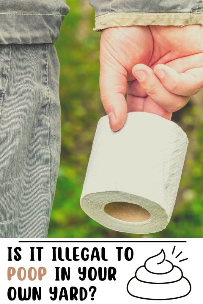 Is It Illegal to Poop in Your Own Yard? Backyard Bella