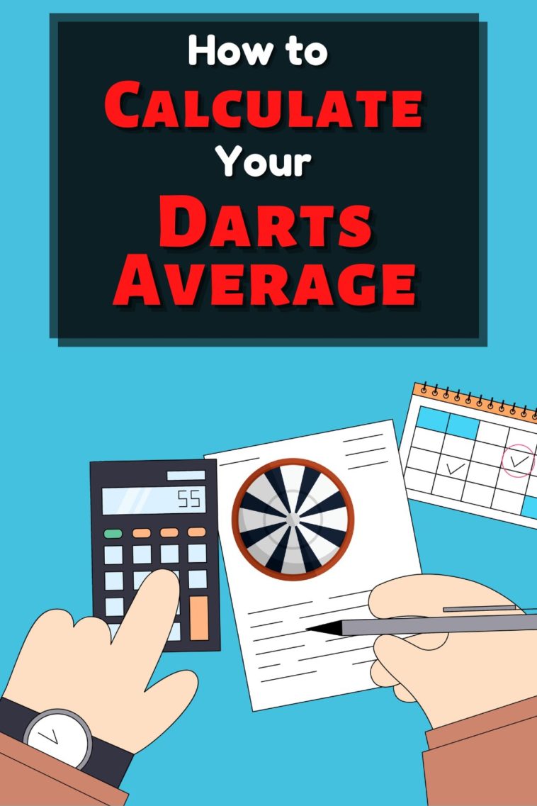 How To Calculate Your Darts Average