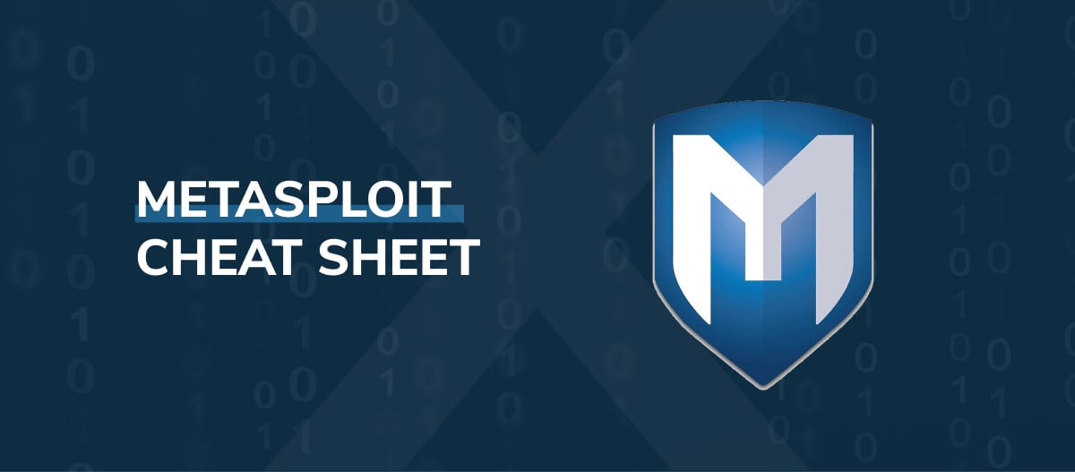Metasploit Cheat Sheet: A Quick Guide to Master the Modules